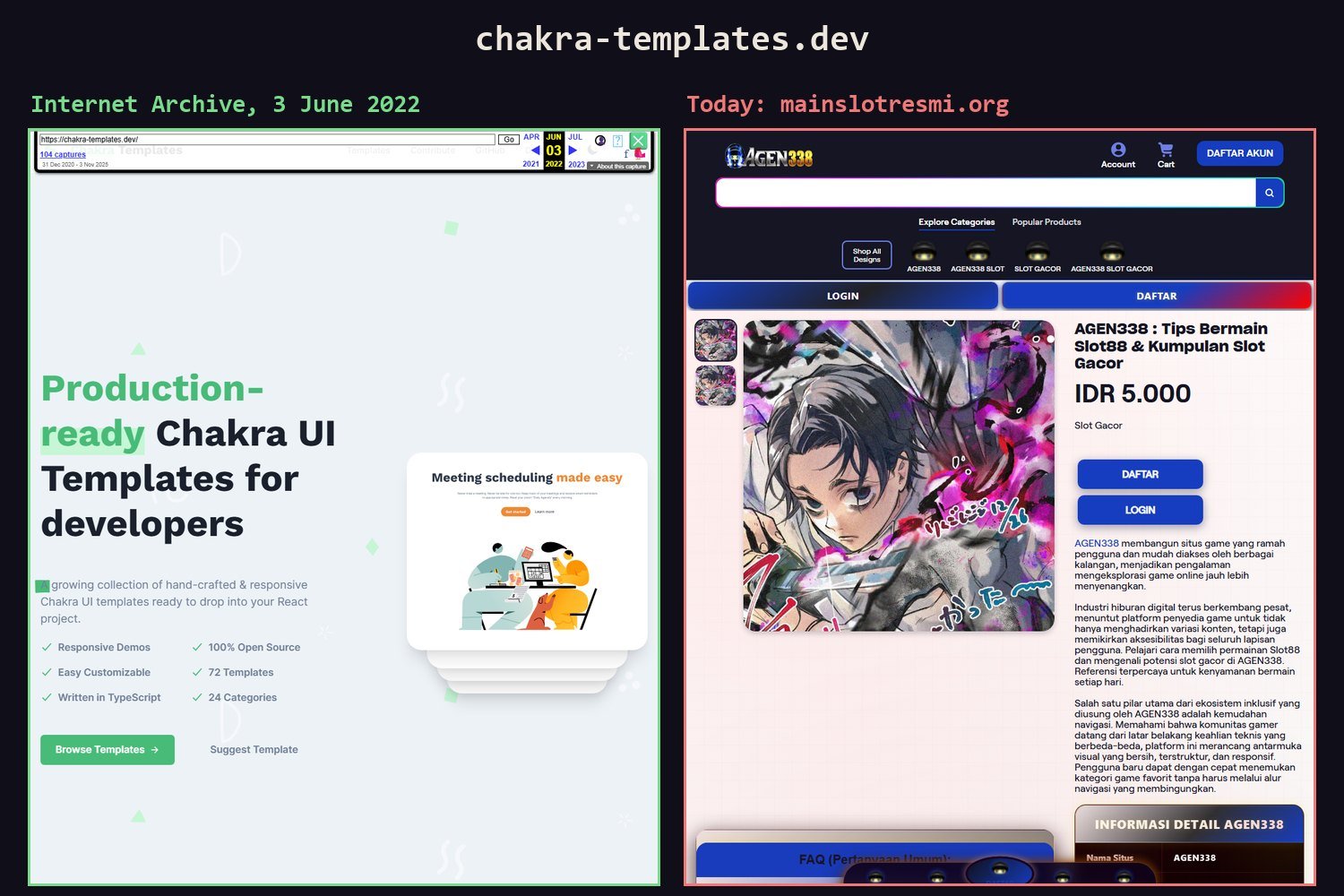 Côte à côte pour chakra-templates.dev : à gauche, la capture de l'Internet Archive du 3 juin 2022 qui montre Production-ready Chakra UI Templates for developers; à droite, la page d'aujourd'hui à mainslotresmi.org, une vitrine de machines à sous AGEN338.