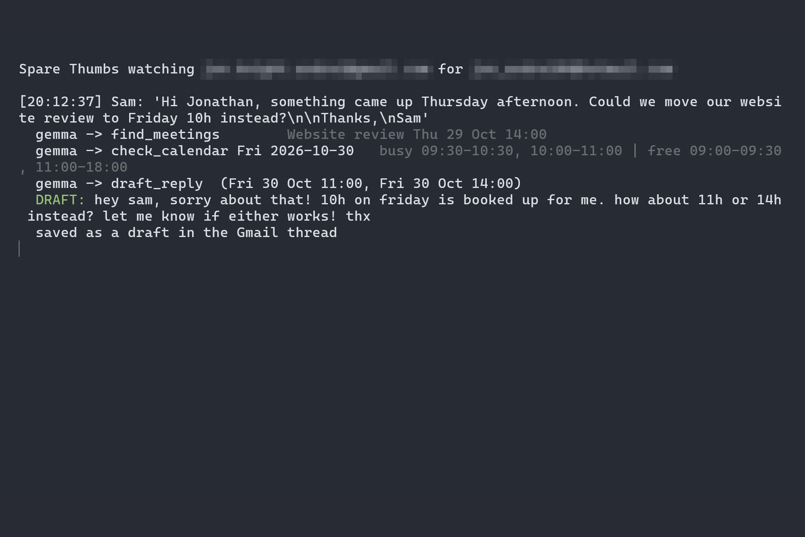 Terminal log of a live run: Sam asks to move the website review to Friday 10h; Gemma calls find_meetings, then check_calendar for Friday, which shows 9:30 to 11:00 busy and 11:00 to 18:00 free, then draft_reply offering Friday 11:00 and 14:00, saved as a draft in the Gmail thread.
