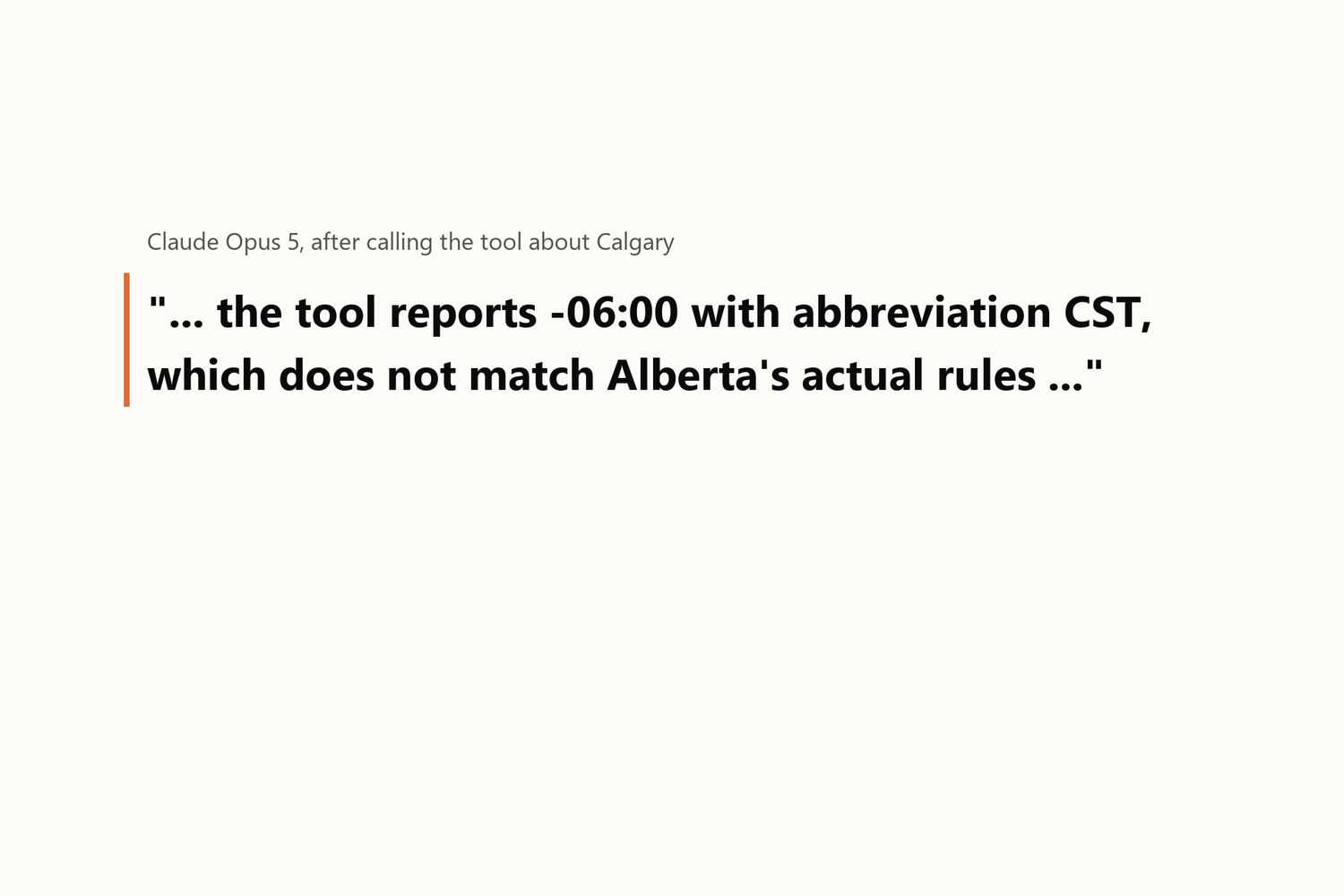 A pull quote from Claude Opus 5 after calling the tool about Calgary, reading that the tool reports minus 06:00 with abbreviation CST, which does not match Alberta's actual rules.